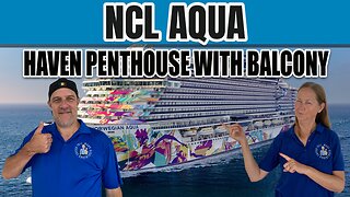 Stunning NCL Aqua Haven Penthouse with Balcony | Tall Man's Cruise Adventures