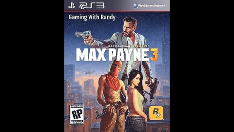 Gaming With Randy Max Payne 3 PS3
