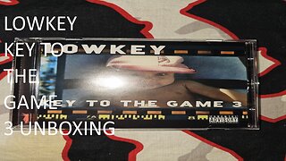 Lowkey Key To The Game 3 Unboxing