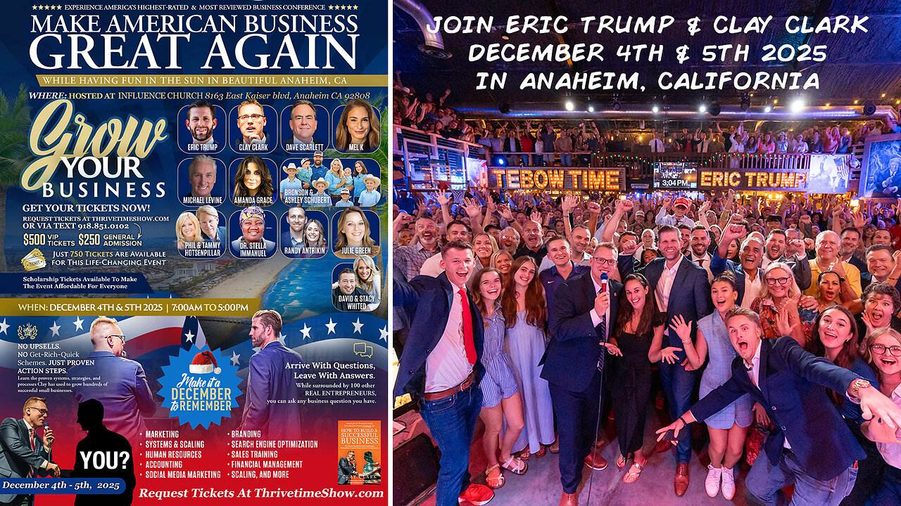 Eric Trump | Join Eric Trump At Clay Clark's ThrivetimeShow.com Business Conference In Anaheim, CA (Dec. 4-5 2025) + Learn Marketing, Sales, Finance, Management, Accounting & More! Request Tickets Via Text: 918-851-0102