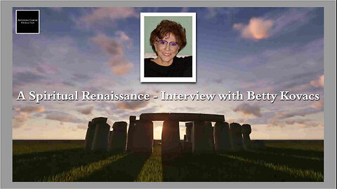 Anthony Chene Production - A Spiritual Renaissance - Interview with Betty Kovacs