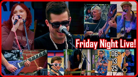 Friday Night Live! June 13th 2025 Edition