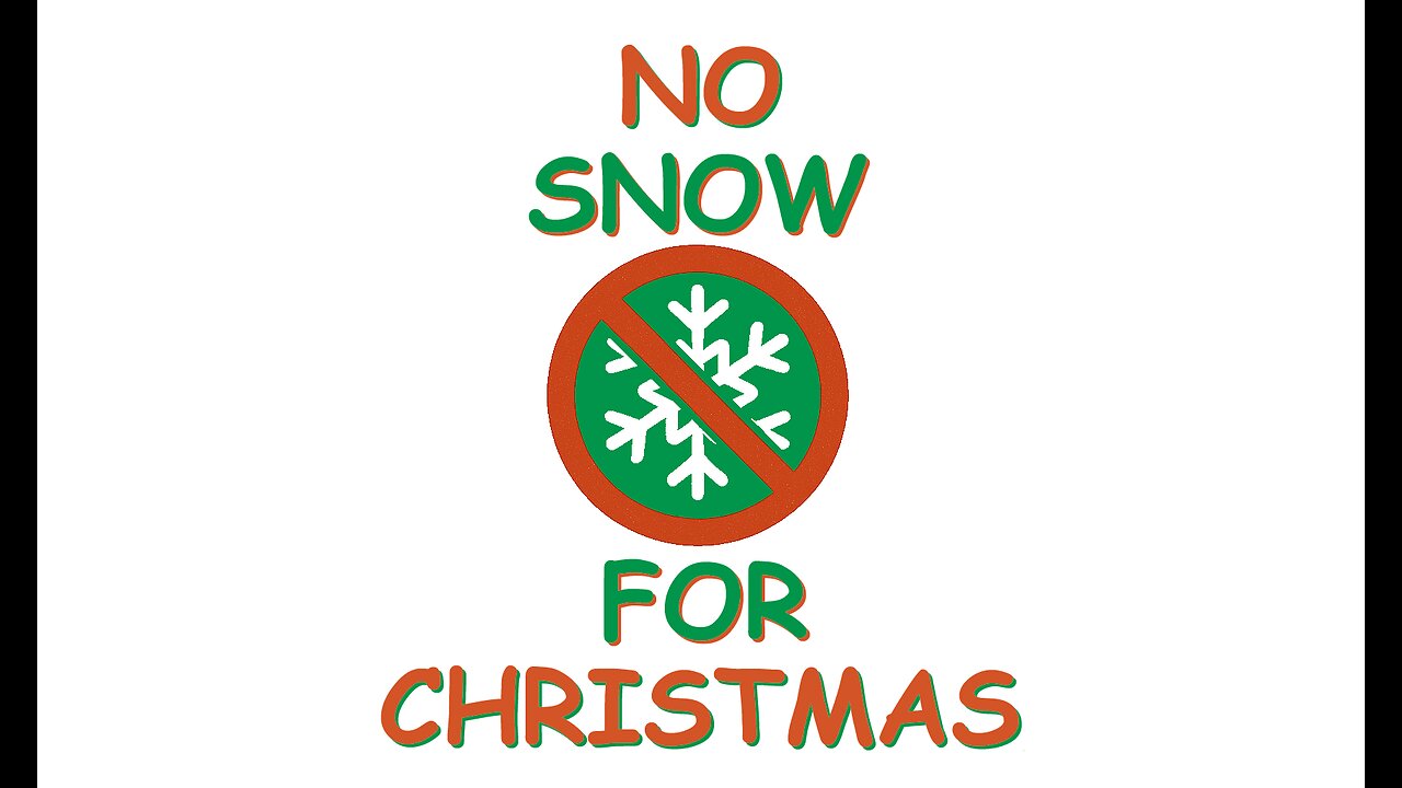 No Snow For Christmas