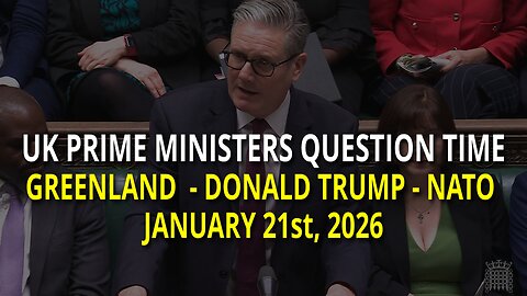 UK Parliament Keir Starmer's Question Time PMQ's Jan 21st 2026