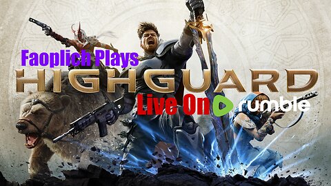 2026 Stream #10 Highguard + Team Fortress 2 Classified/Team Fortress 2 Classic