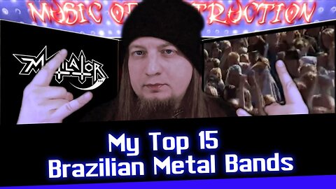 ⚒My Top 15 Brazilian Metal Bands⚒