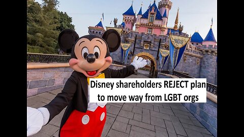 Disney shareholders overwhelmingly REJECT proposal to cut ties with LGBTQ org, will sales go up?