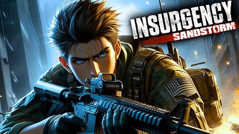 Insurgency: Sandstorm - A Quick Return