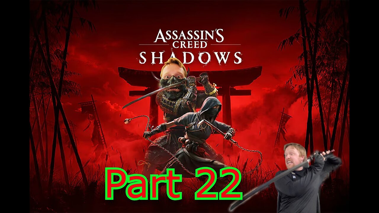 John Gets Playing - Assassin's Creed: Shadows Part 22