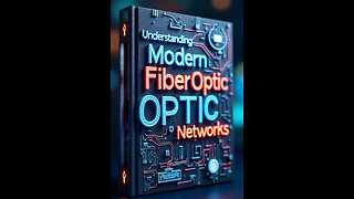 Understanding Modern Fiber Optic Networks
