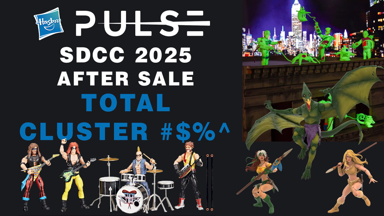 Hasbro Pulse 2025 SDCC After Sale - Total Cluster #$%^
