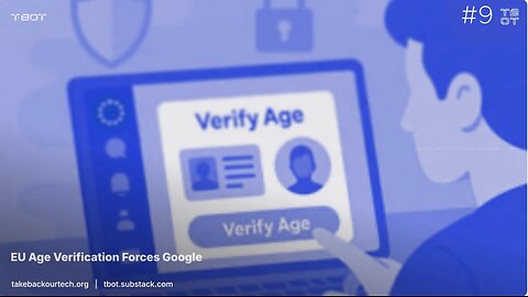 EU Breaks Its Own Law, Forcing Use of Google for Age Verification