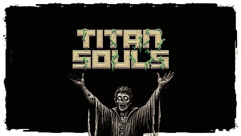 Full Gameplay, No Commentary - Titan Souls