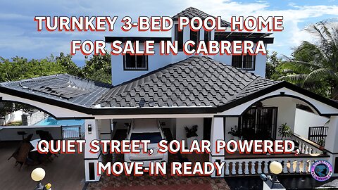 Turnkey 3 Bed Pool Home for Sale in Cabrera Quiet Street, Solar Powered, Move-In Ready