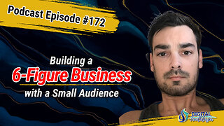 Building a Successful 6-Figure Online Business with a Small Audience with Dan Ray