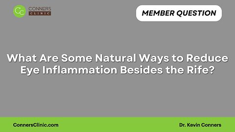 Natural Ways to Reduce Eye Inflammation
