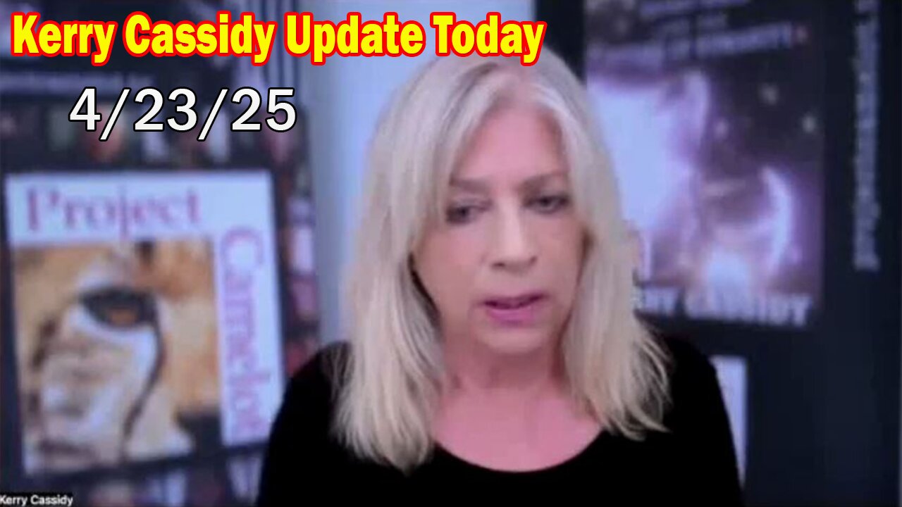 Kerry Cassidy & Alan Bedian Update Today Apr 23: "Everyone Needs To Know"
