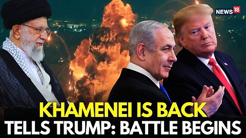 Trump Israel Iran War | Khamenei Is Back: US President Sends Chilling Message | Israel Iran War
