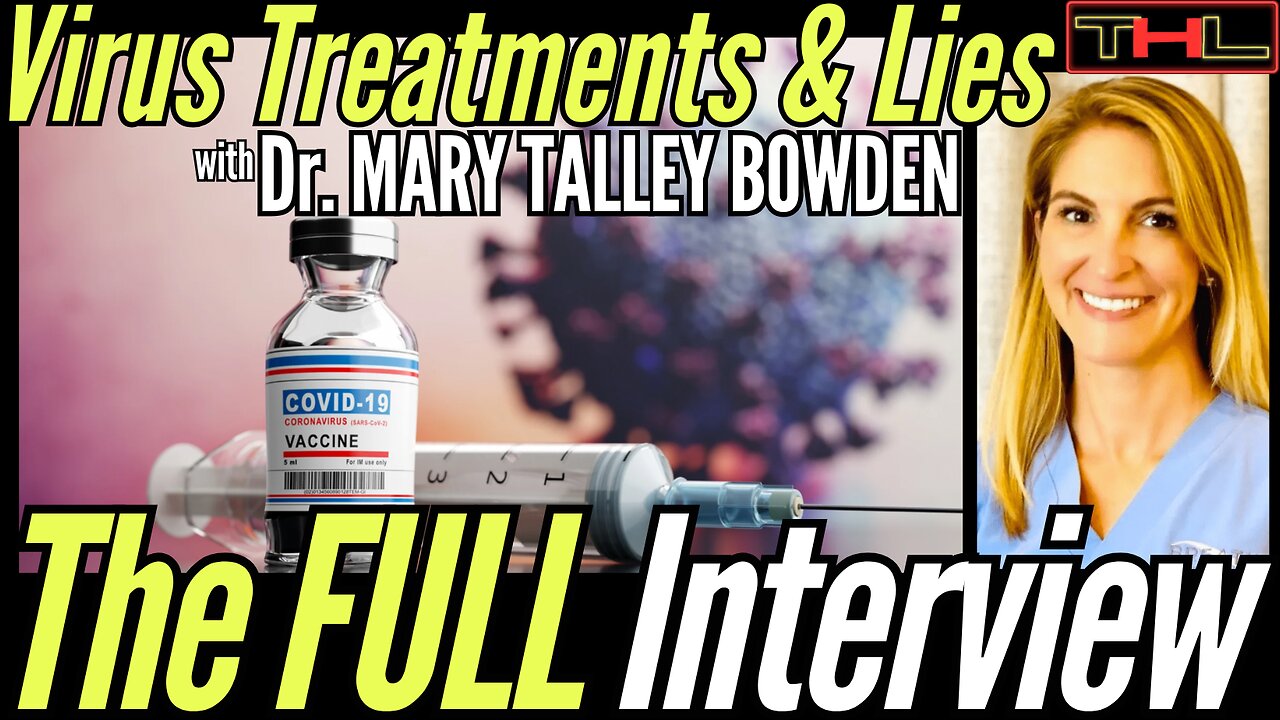 Dangerous Misinformation: The Virus, The Treatments and The Lies - with DR. MARY TALLEY BOWDEN