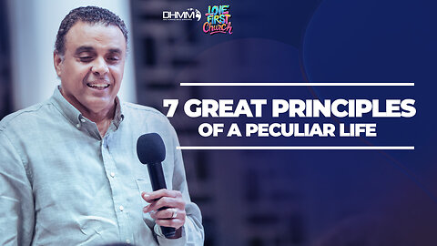 7 Great Principles of a Peculiar Life| Love First Service | Dag Heward-Mills 2025