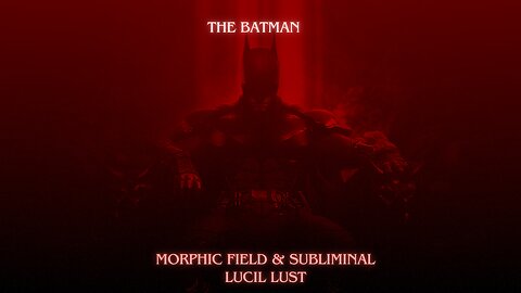 QUANTUM THE BATMAN || MORPHIC FIELD