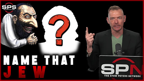 Name That Jew, Join the MOVEMENT, and WIN 10,000 JPROOF!