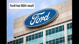 Ford recalls more trucks 96 recalls this year