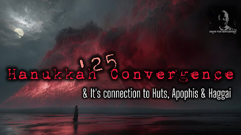 Hannukah ’25: @JohnTng @caitlinrussell6344 Hannukah connection to Huts, Apophis, Haggai 2:18 & More