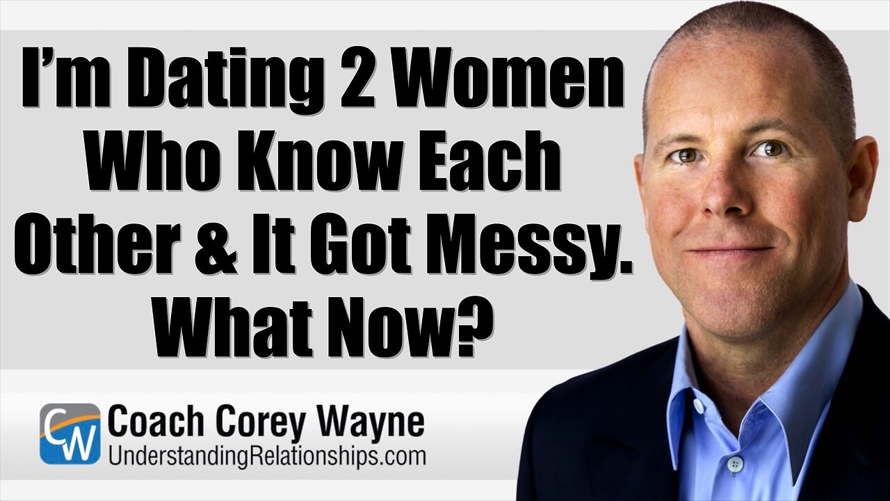 I’m Dating 2 Women Who Know Each Other & It Got Messy. What Now?