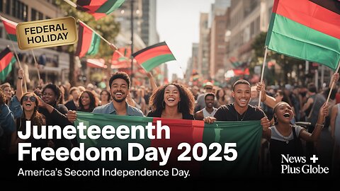 Juneteenth Freedom Day 2025: Celebrating America’s Second Independence Day