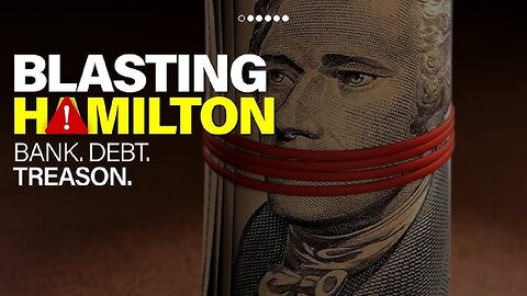 Blasting Hamilton’s National Bank: John Taylor’s Forgotten Takedown by Tenth Amendment Center