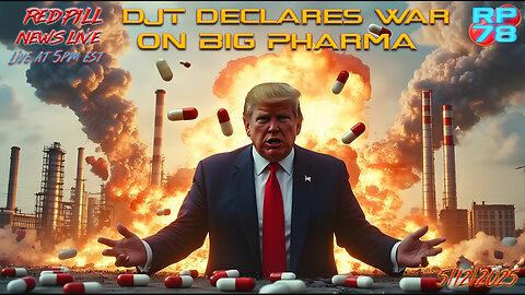 DJT Destroys Big Pharma & Saves Trillions on Red Pill News Live