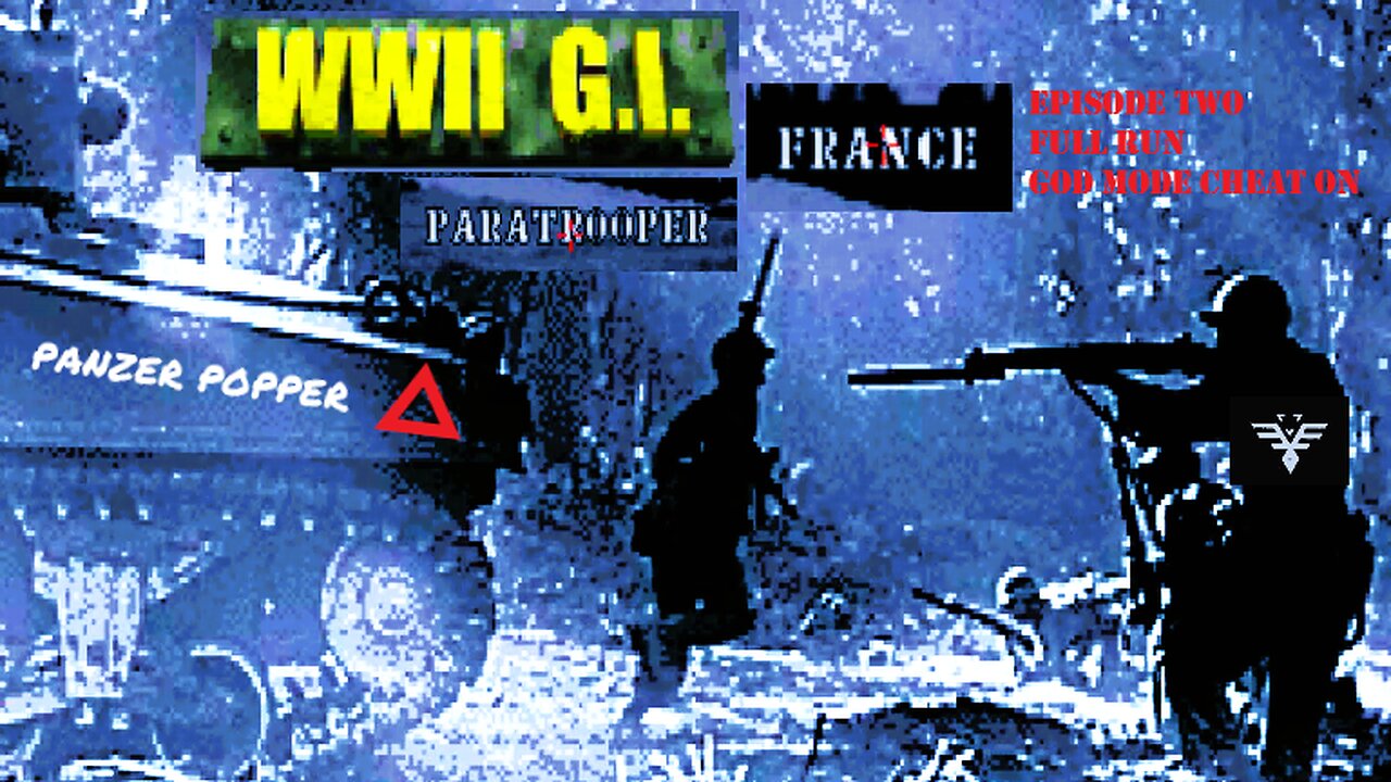 Killjoy's Exploits: WWII GI [Episode 2: France]