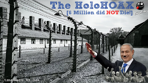 The HoloHOAX - 6 Million did NOT Die!