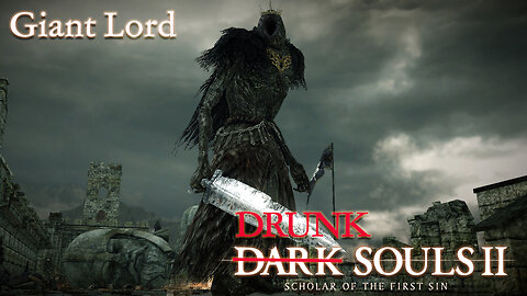 Drunk Souls 2 - Giant Lord Stomps the Party (Full Boss Attempts)