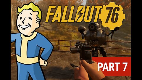 Fallout 76 new playthrough on PC part 7