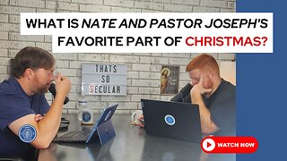 What is Nate and Pastor Joseph's favorite part of Christmas?