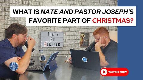 What is Nate and Pastor Joseph's favorite part of Christmas?