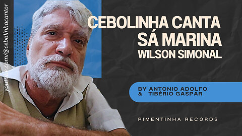CEBOLINHA canta Sá Marina de Simonal