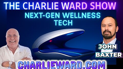 NEXT - GEN WELLNESS TECH WITH CHARLIE WARD & JOHN BAXTER