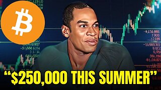 “Here’s How Bitcoin Explodes to $250,000 This Summer” - Arthur Hayes