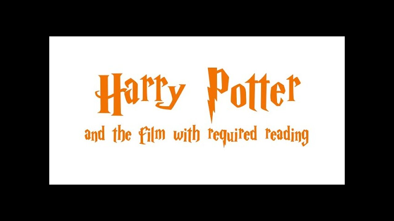 Harry Potter and the Film With Required Reading