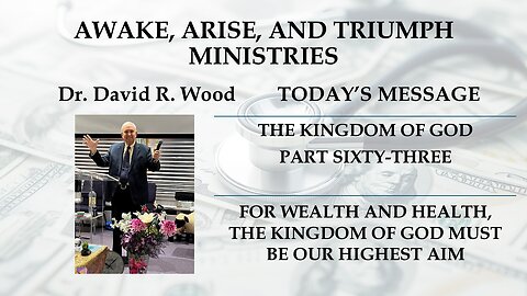 THE KINGDOM OF GOD - PART SIXTY-THREE
