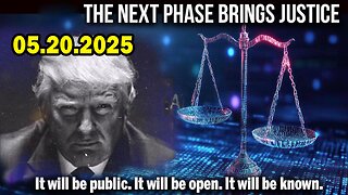 And We Know Urgent Emergency 5.20.25: "Next Phase=Justice, Public, Open, Hrc, Obama, No Deals"