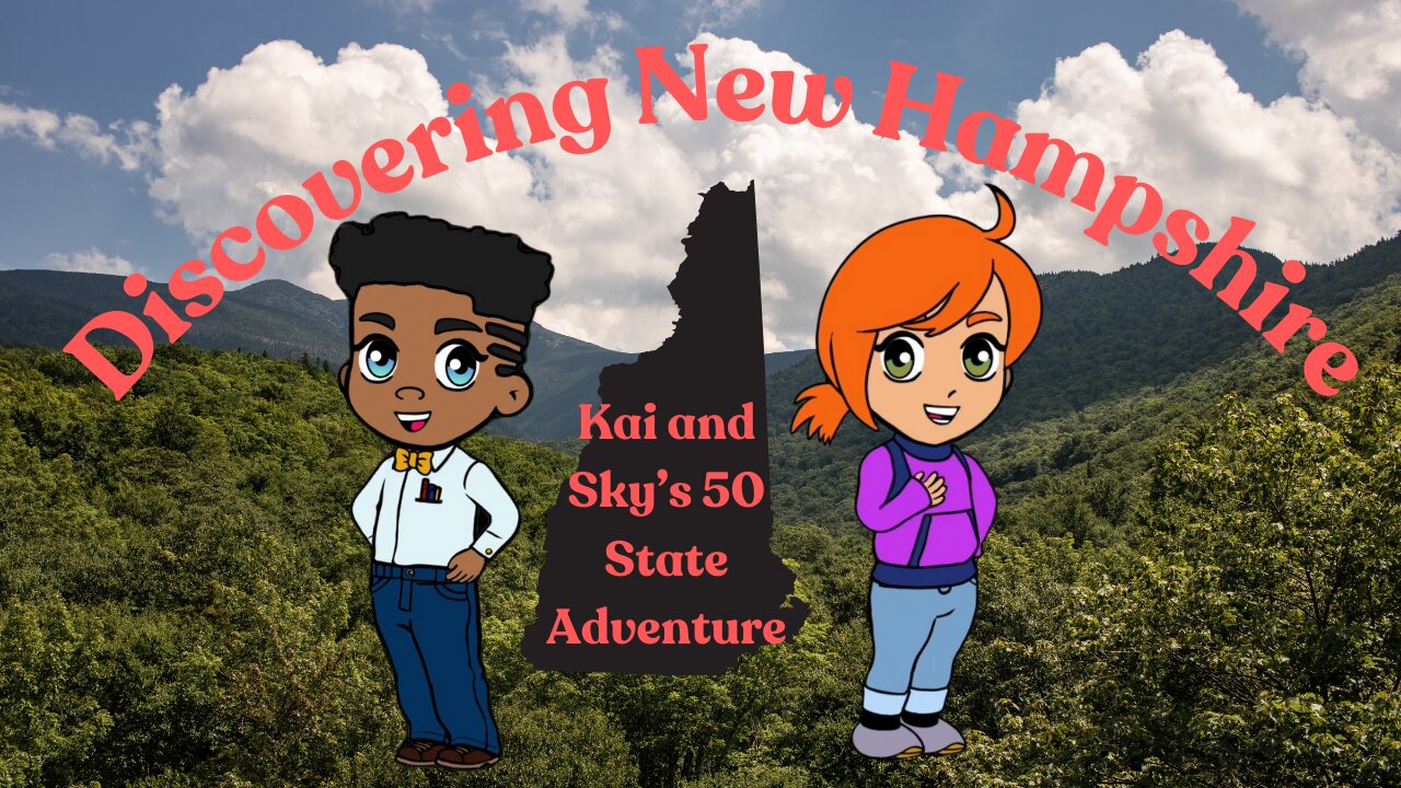 Kai and Sky’s 50 State Adventure: Discovering New Hampshire