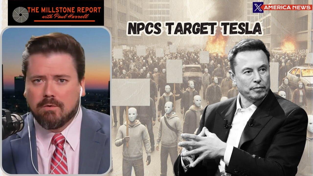 Paul Harrell's Millstone Report: Paid Protesters & NPCs Target Tesla