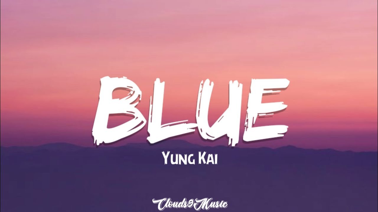 yung kai - blue (Lyrics)
