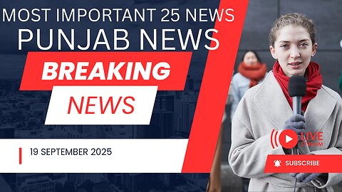 Punjab News 19 September 2025