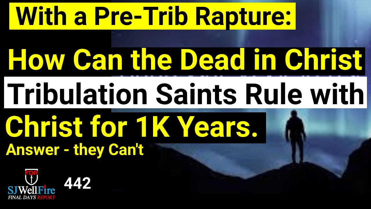 Pre Trib Rapture Doctrine Debunked under the Lenz of Rev 20