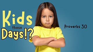 Kids These Day!? - Pastor Jeremy Stout